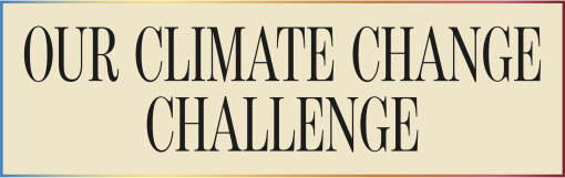 Our climate change challenge